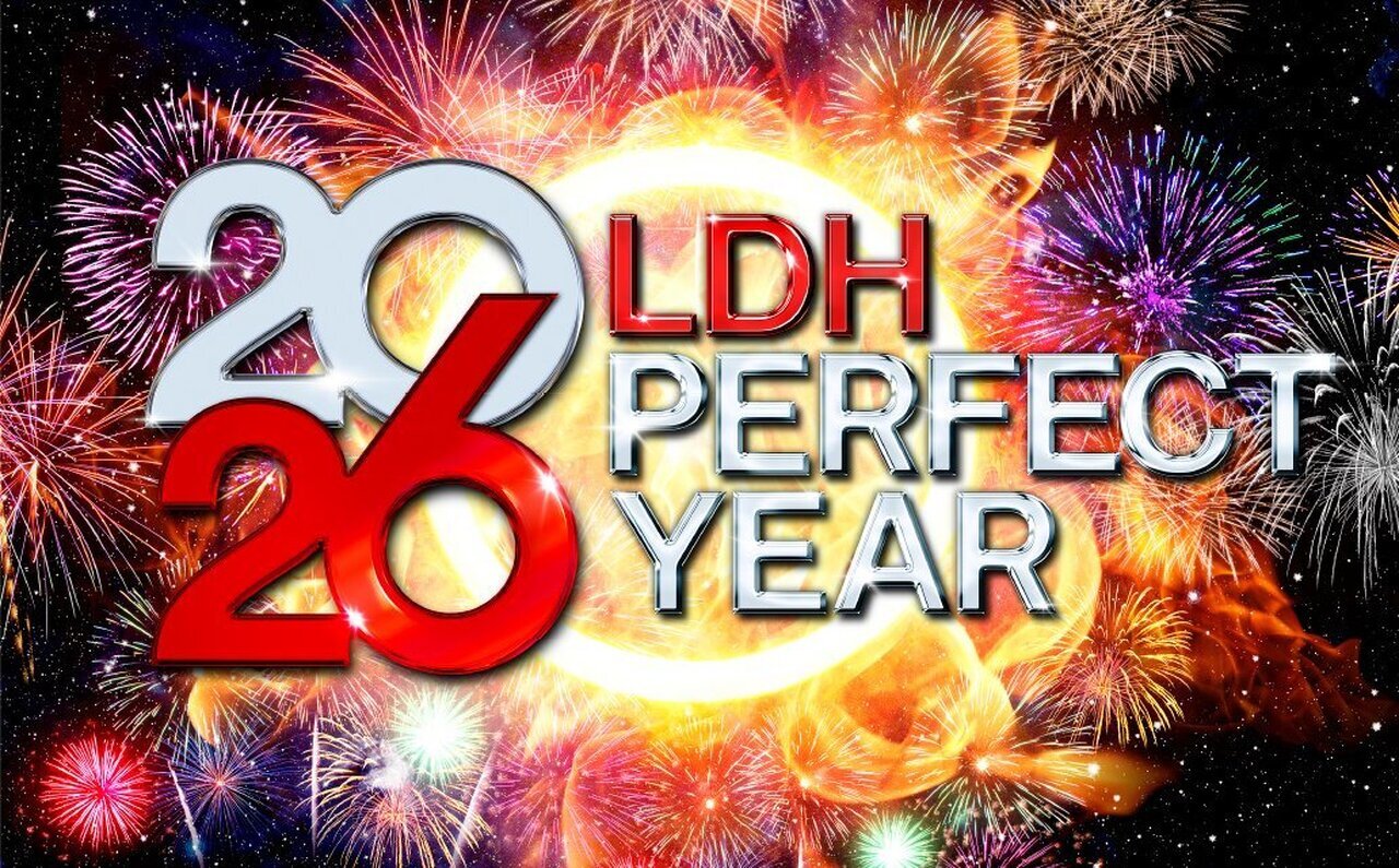 LDH PERFECT YEAR 2026! | LDH - LOVE + DREAM + HAPPINESS TO